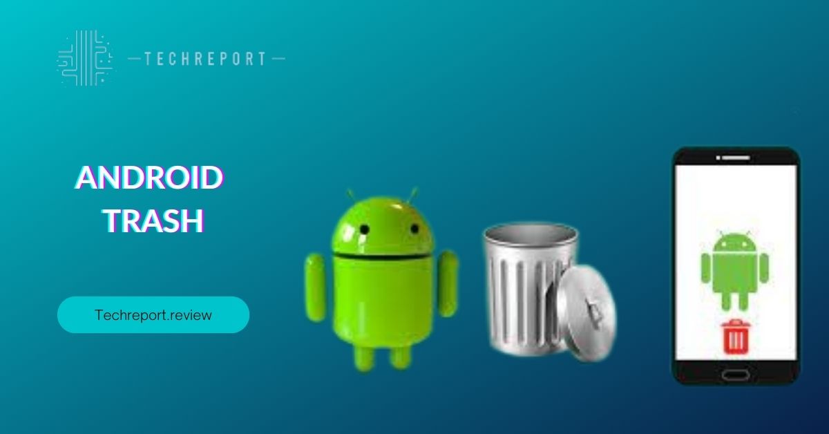 Android-Trash