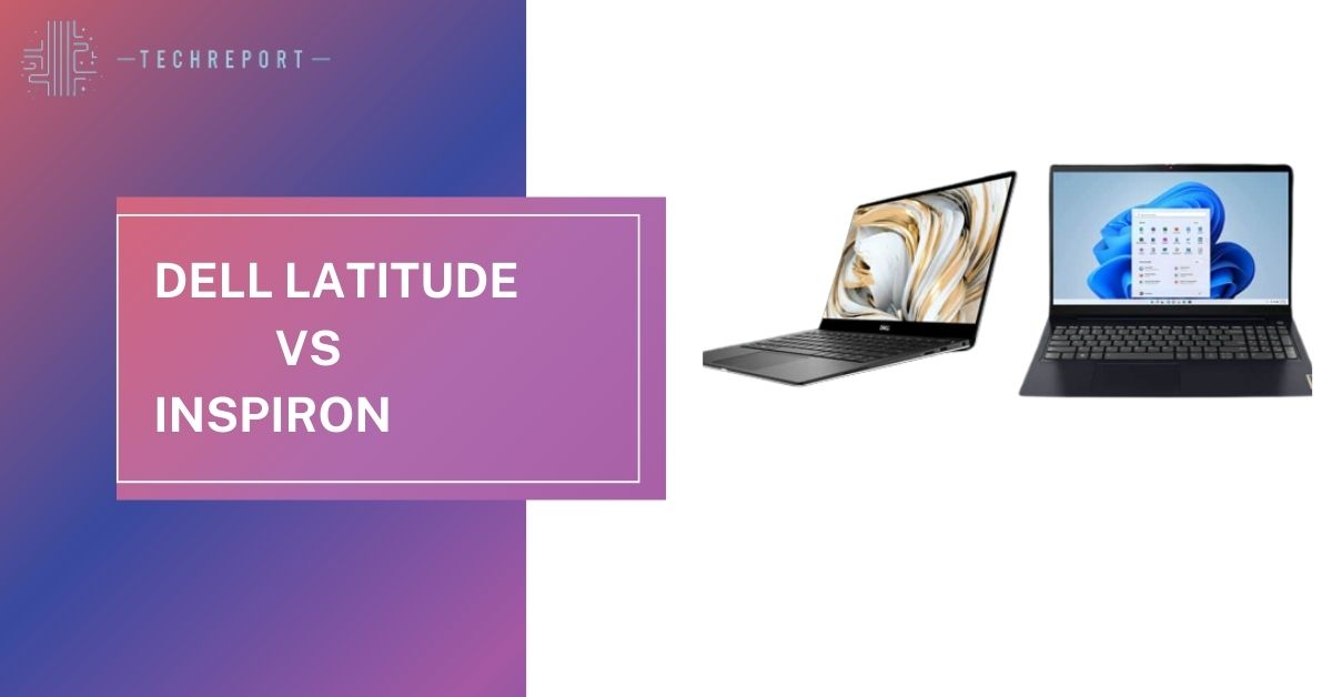 Dell-Latitude-vs-Inspiron